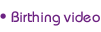 Birthing video
