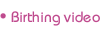 Birthing video