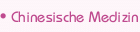 Chinesische Medizin