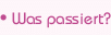 Was passiert?