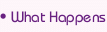 What Happens